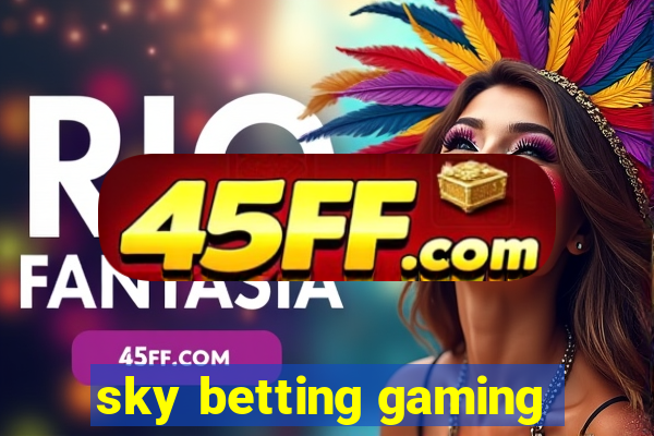 sky betting gaming